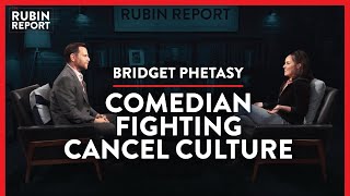 Comedian: Fighting Trump Derangement & Cancel Culture | Bridget Phetasy | COMEDY | Rubin Report