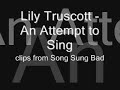 Lily Truscott - An Attempt To Sing