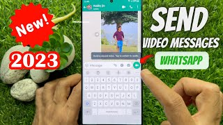 How to Send Video Messages on WhatsApp (2023)  Wha