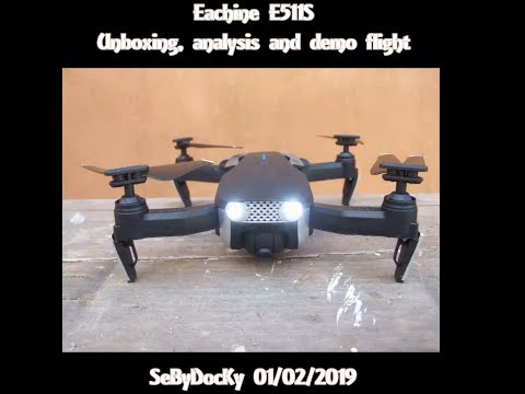 Eachine E511S: unboxing, analysis and demo flight