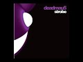 Bekijk muziek clip van Deadmau5 met Strobe (Michael Woods Remix)