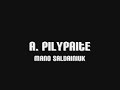 A. Pilypaite - Mano Saldainiuk