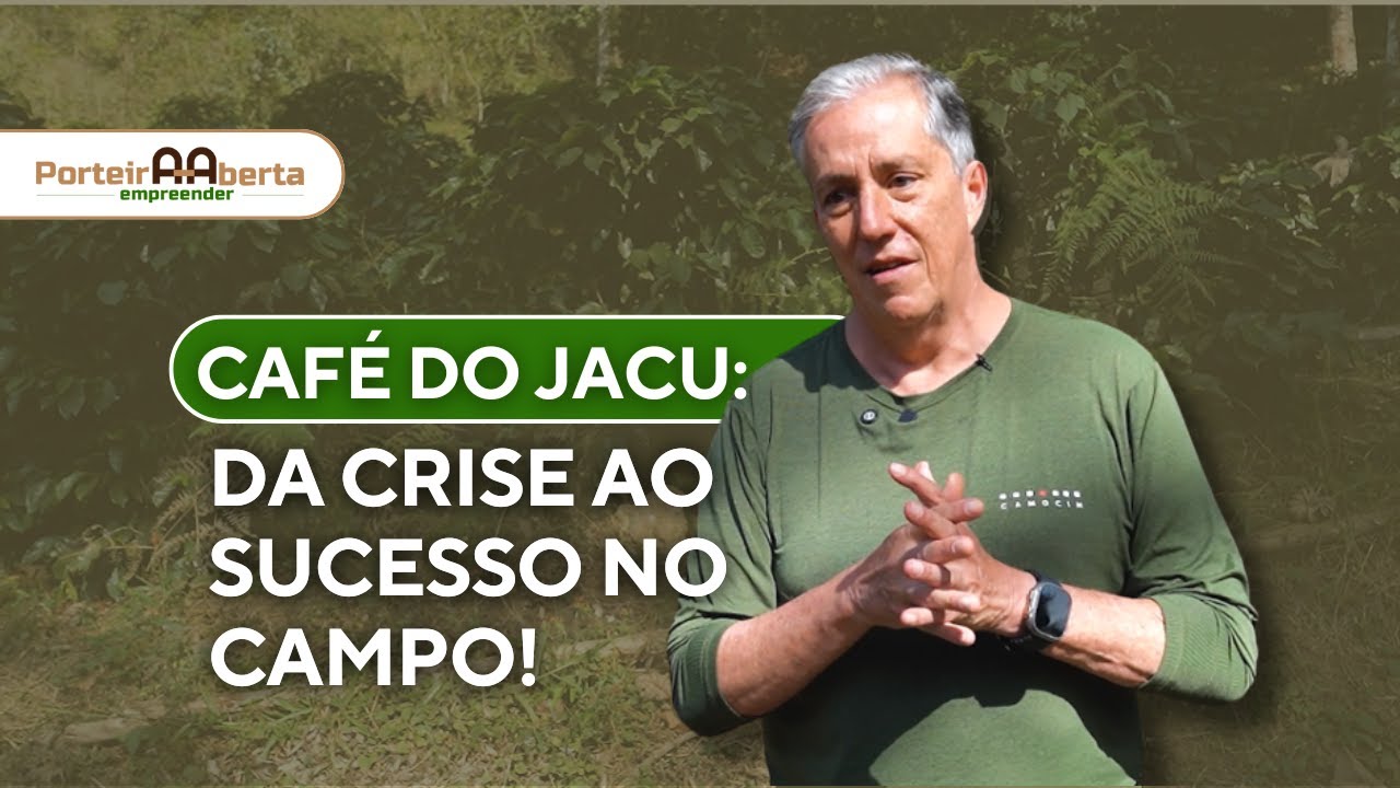 Café do Jacu: como um produtor capixaba transformou uma crise em sucesso!
