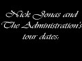 Nick Jonas & The Adminstration Tour Dates