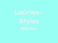 LaCrimo-styles LaCrimo-styles