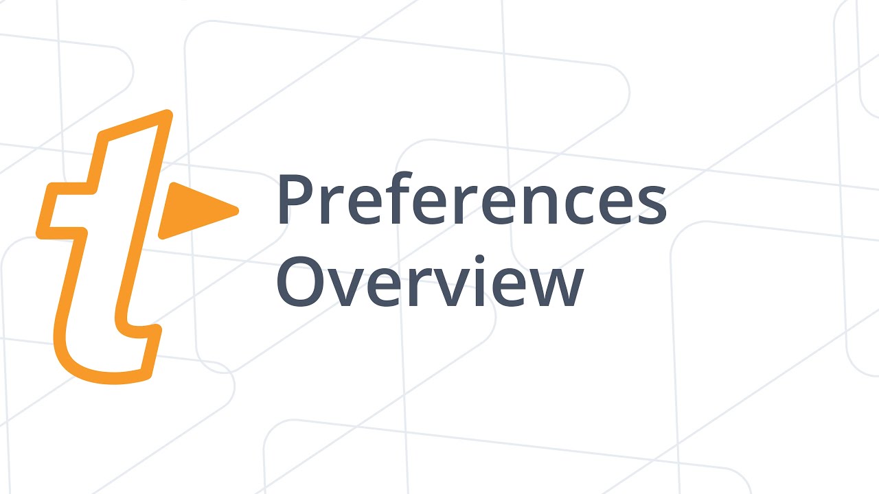 Preferences Overview