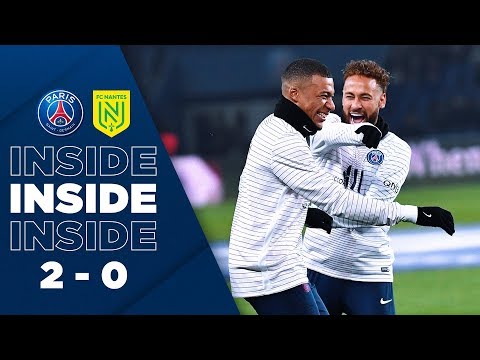 INSIDE : PARIS SAINT-GERMAIN vs NANTES (2-0)