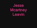 Jesse Mcartney Leaving