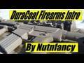 DuraCoat Firearm Finishing Intro by Nutnfancy