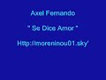 axel fernando   se dice amor