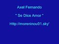 axel fernando   se dice amor
