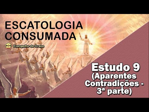 APARENTES CONTRADIÇÕES (3ª parte) | ESTUDO 9