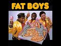 Fat Boys - Human Beat Box Fat Boys - Human Beat Box