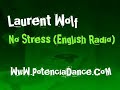 Laurent Wolf - No Stress (English Radio)