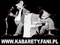 Najwiekszy zbior kabaretow w POlscehttp://kabarety.fani.pl/ref.php?uid=3390&aid=5duzo smiechu i zabawy Polecam!