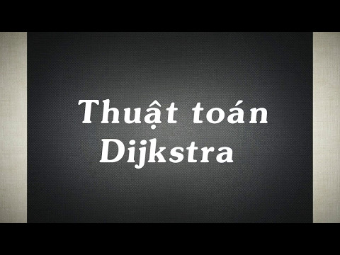 Thuật toán Dijkstra | Hướng dẫn giải tay | Carry by Bắp