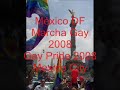 marcha gay mexico  df  2008 gay pride mexico city