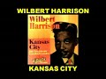 WILBERT HARRISON - Kansas City