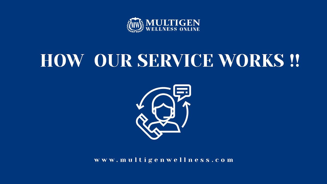 How our service works ? - Multigen Wellness