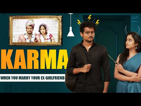 KARMA - Marrying Your Ex Girlfriend || Shanmukh Jaswanth Ft. Sheetal Gauthaman || Infinitum Media