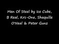 men of steel   ice cube b real krs one shaq