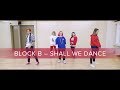 BlockB - Shall we dance