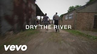 MAKING OF DRY THE RIVER - NO REST