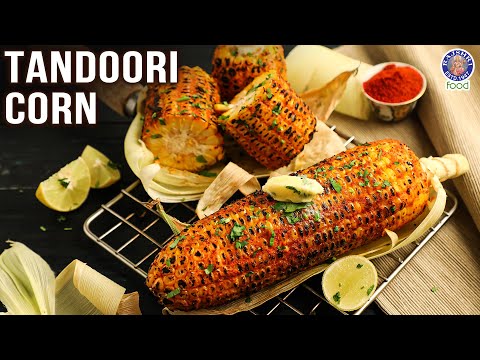 Tandoori Corn | How to make Monsoon Special Tandoori Corn | Chef Bhumika | Corn on the Cob