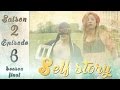 Self story épisode final saison 2