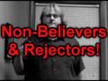 Non-Believers & Rejectors
