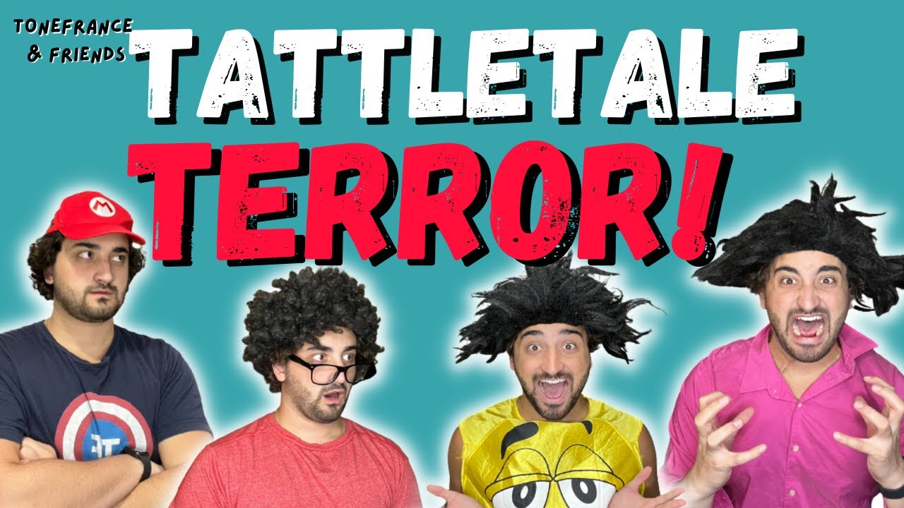 ToneFrance & Friends: Tattletale Terror
