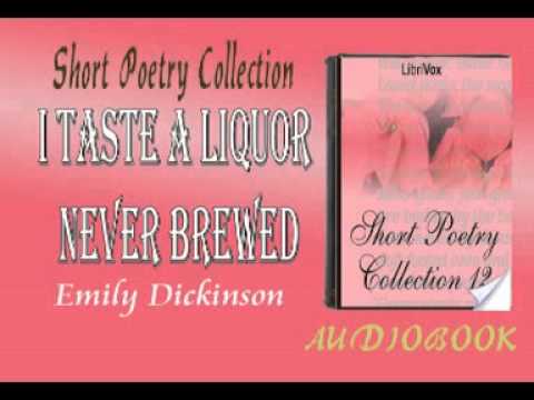 i taste a liquor never brewed critical analysis Another nice and straightforward dickinson poem, i taste a liquor never brewed expresses a sentiment that today we might phrase as being high on life. i taste a liquor never brewed critical analysis Another nice and straightforward dickinson poem, i taste a liquor never brewed expresses a sentiment that today we might phrase as being high on life.