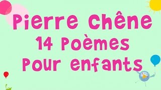 Pierre Chêne - 14 poèmes pour enfants