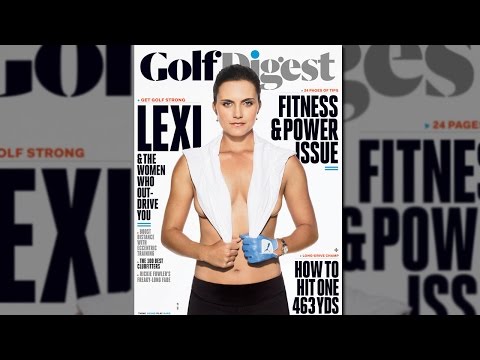 Lexi Thompson Provocative Golf Digest Cover on 3 Minute Warning