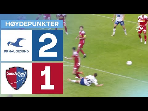 FK Haugesund 2-1 Sandefjord Fotball