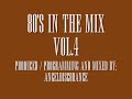 80's IN THE MIX Vol.4 (Mixed by.AngelDiscoDance)