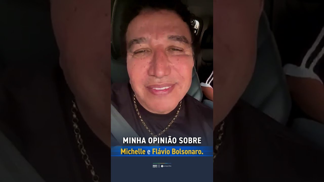 MINHA OPINIÃO SOBRE Michelle e Flávio Bolsonaro.