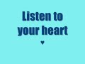 Listen to your heart- DHS [Lyrics on Screen]