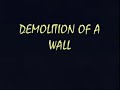 LUMIERE  Démolition d'un mur