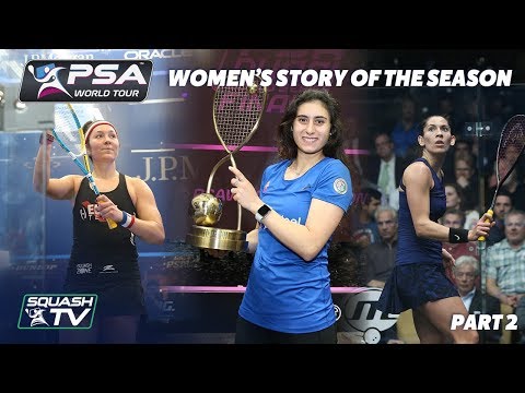 Squash: Story of the Season - 2017/18 Women's Pt. 2