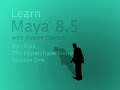 Learn Maya 8.5, Part 4/1 Learn Maya 8.5, Part 4/1