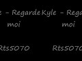 Kyle - Regarde moi Rnb 2008