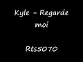 Kyle - Regarde moi Rnb 2008
