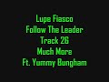 Much More Ft. Yummy Bingham - Lupe Fiasco