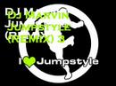 Dj Marvin Jumstyle (REMIX) 3 - deel 2 Dj Marvin Jumstyle (REMIX) 3 - deel 2