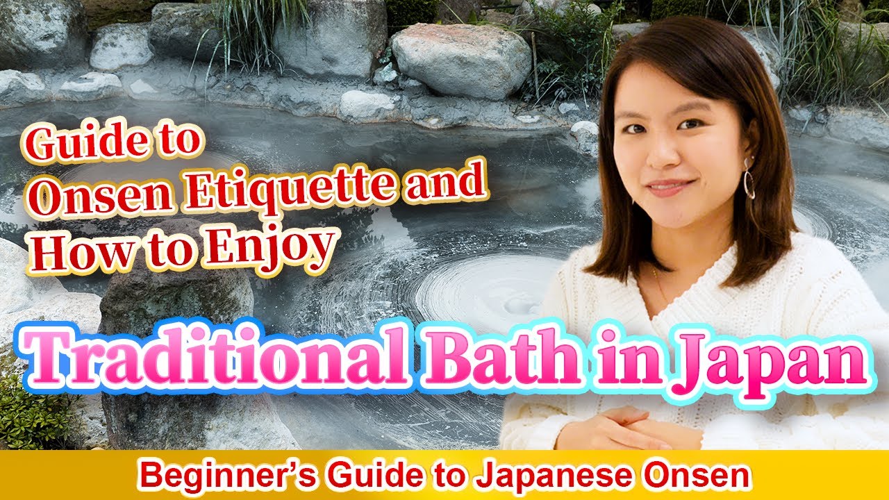 How to Enjoy Traditional Bath in Japan | Onsen Etiquette | Tattoo-Friendly Onsen | Recommended Spots