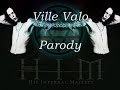 Ville Valo parody( croatian)