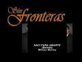 sin fronteras   nací para amarte