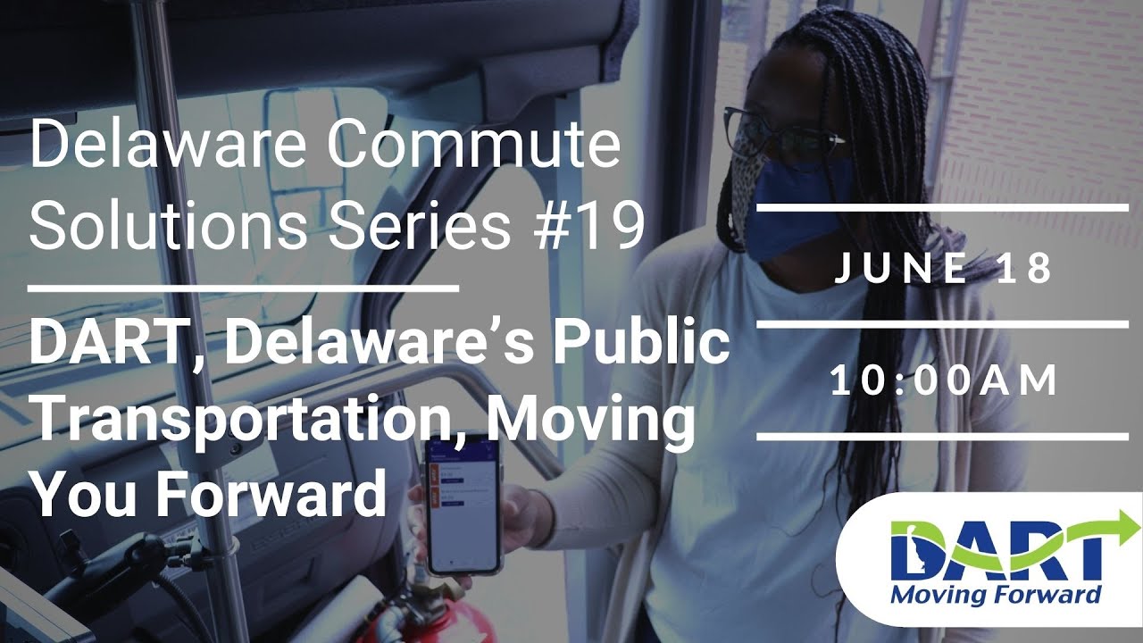 DECS Series #19: DART, Delaware’s Public Transportation, Moving You Forward