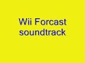 Wii Forcast Soundtrack